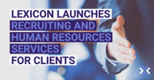 Lexicon Launches Human Resources and Recruiting Services for Clients