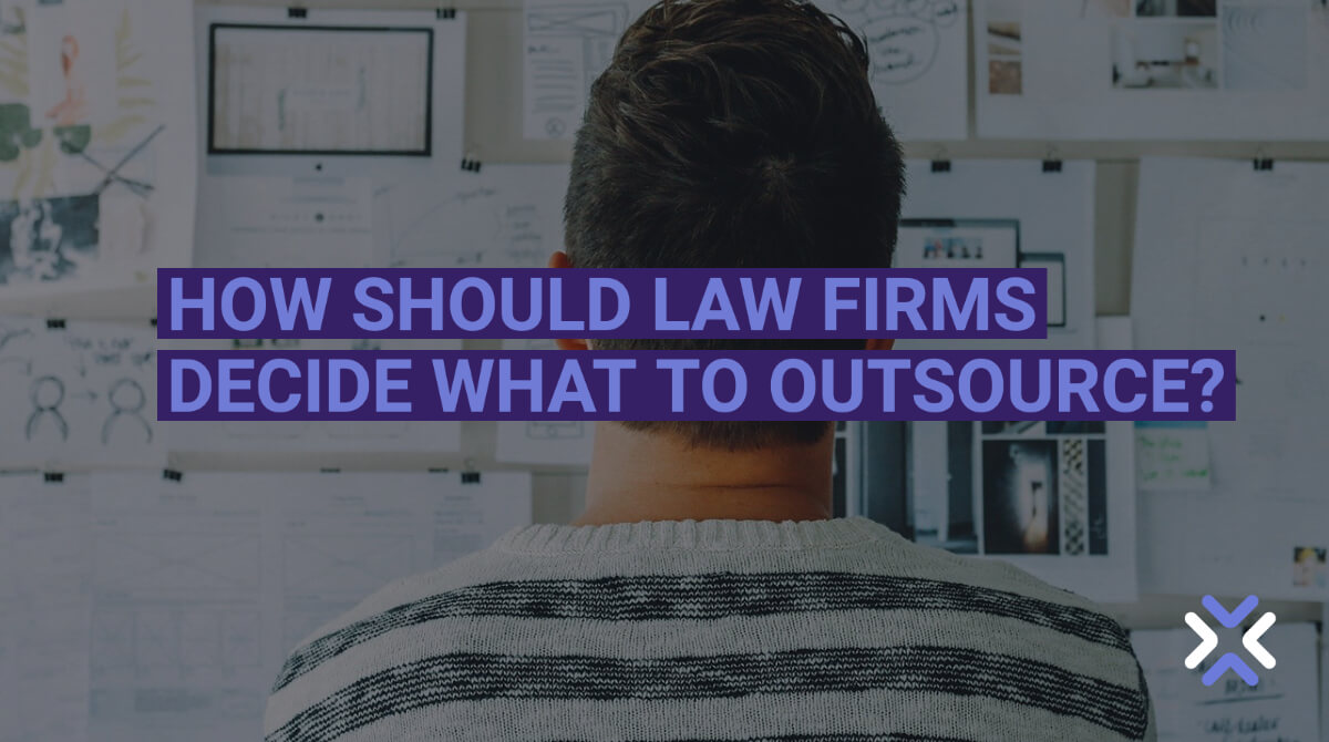 How Should Law Firms Decide What to Outsource